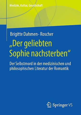 „Der geliebten Sophie nachsterben“