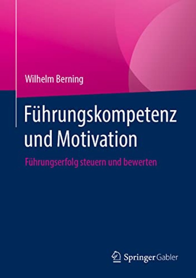 Führungskompetenz und Motivation