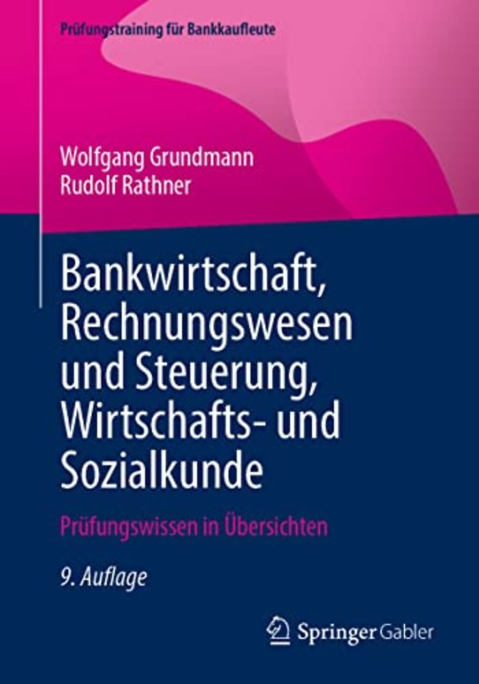 Bankwirtschaft, Rechnungswesen und Steuerung, Wirtschafts- und Sozialkunde
