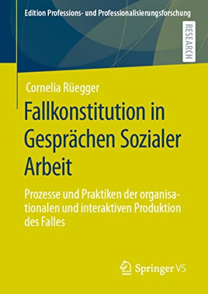 Fallkonstitution in Gesprächen Sozialer Arbeit 