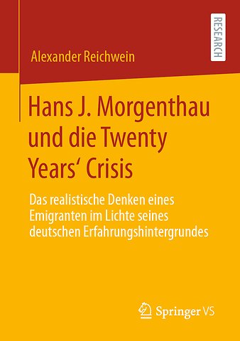 Hans J. Morgenthau und die Twenty Years‘ Crisis