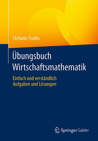 Übungsbuch Wirtschaftsmathematik