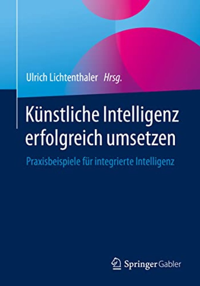 Künstliche Intelligenz erfolgreich umsetzen