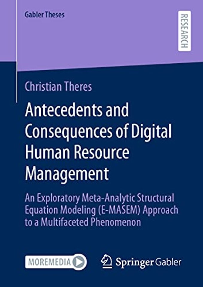 Antecedents and Consequences of Digital Human Resource Management