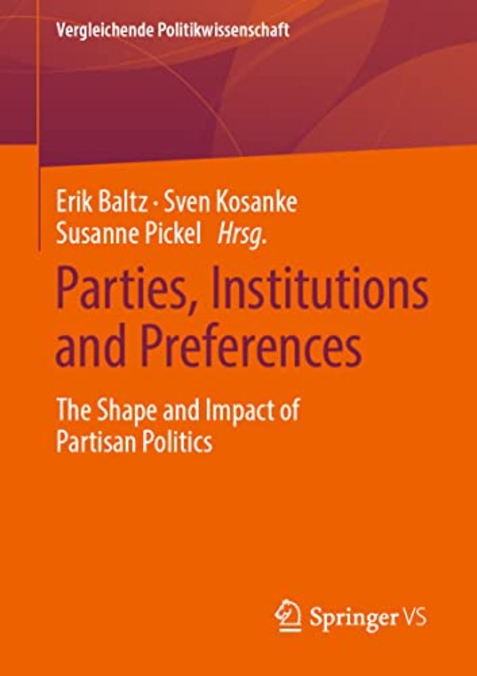 Parties, Institutions and Preferences