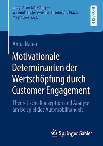 Motivationale Determinanten der Wertschöpfung durch Customer Engagement