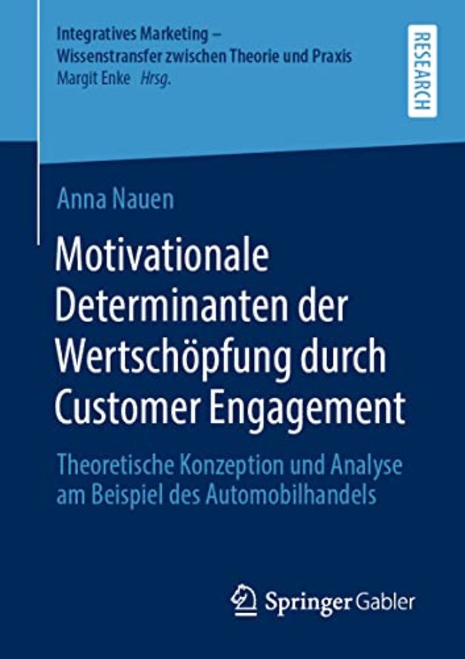 Motivationale Determinanten der Wertschöpfung durch Customer Engagement