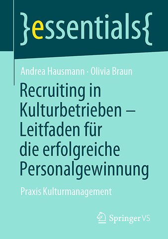 Recruiting in Kulturbetrieben – Leitfaden für die erfolgreiche Personalgewinnung