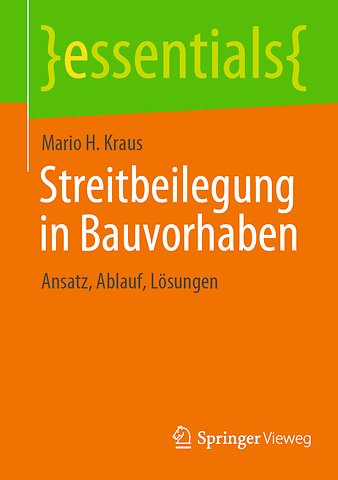 Streitbeilegung in Bauvorhaben