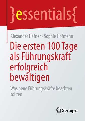 Die ersten 100 Tage als Führungskraft erfolgreich bewältigen