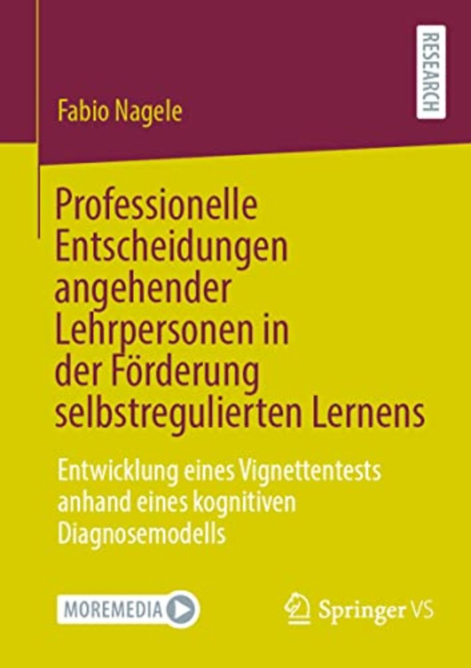 Professionelle Entscheidungen angehender Lehrpersonen in der Förderung selbstregulierten Lernens