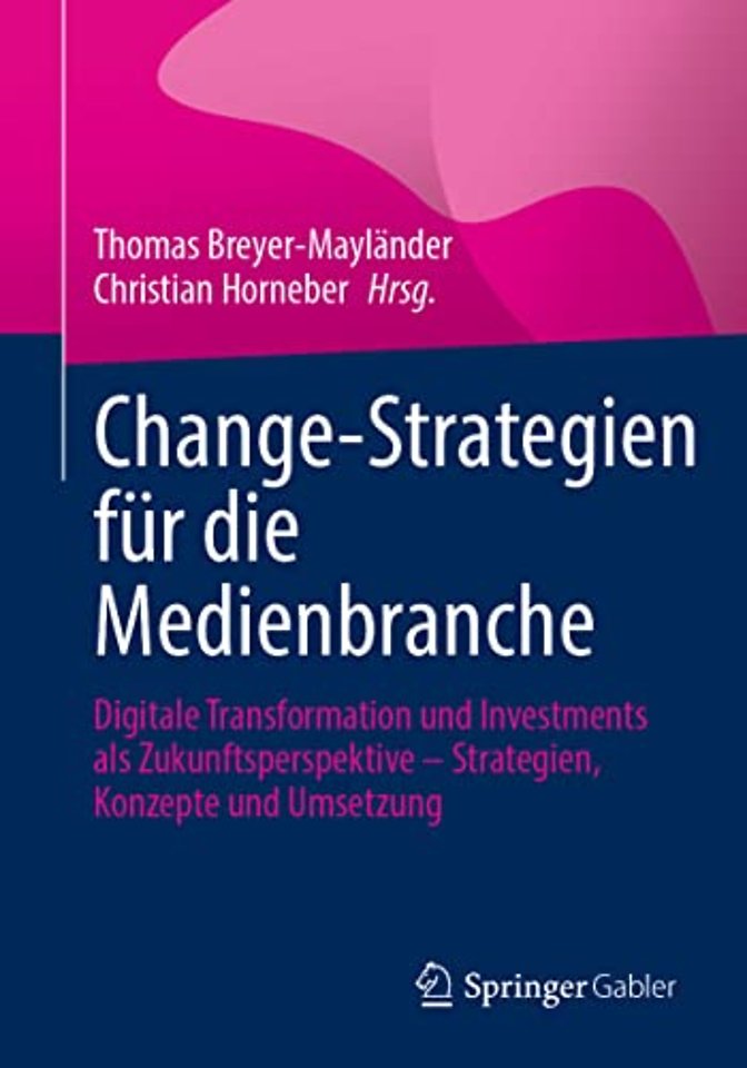 Change-Strategien für die Medienbranche