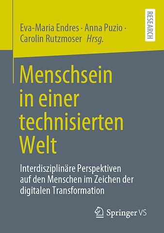 Menschsein in einer technisierten Welt