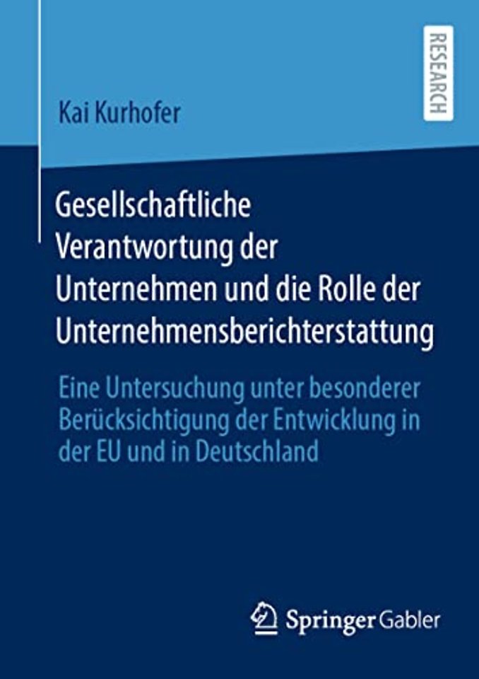 Gesellschaftliche Verantwortung der Unternehmen und die Rolle der Unternehmensberichterstattung