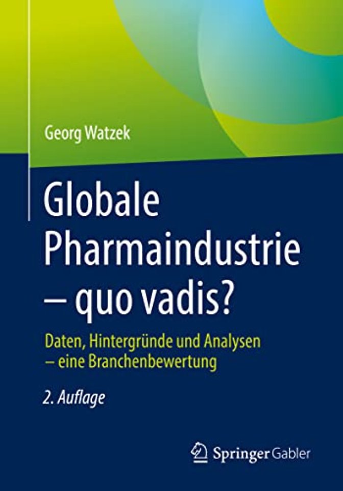 Globale Pharmaindustrie – quo vadis?