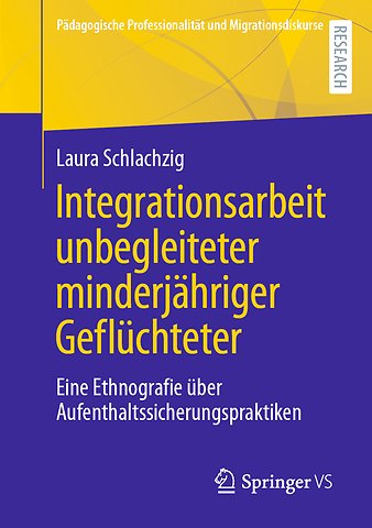 Integrationsarbeit unbegleiteter minderjähriger Geflüchteter