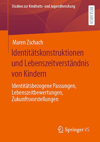 Identitätskonstruktionen und Lebenszeitverständnis von Kindern