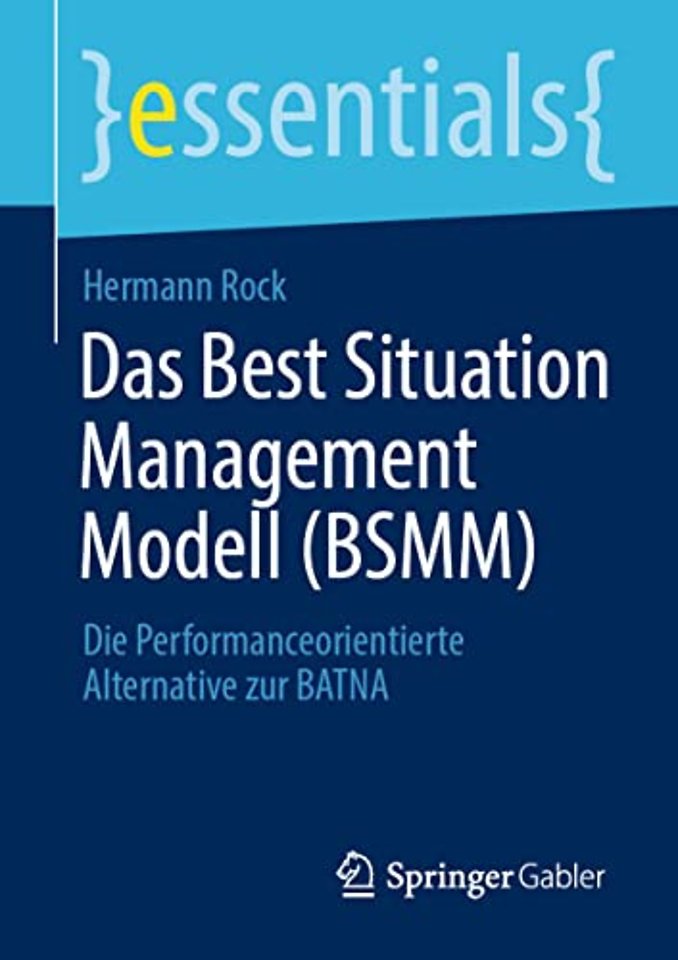 Das Best Situation Management Modell (BSMM)