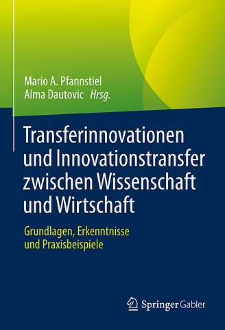 Transferinnovationen und Innovationstransfer zwischen Wissenschaft und Wirtschaft