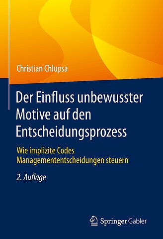 Der Einfluss unbewusster Motive auf den Entscheidungsprozess