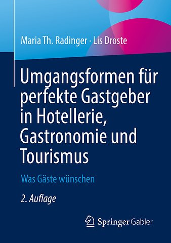 Umgangsformen für perfekte Gastgeber in Hotellerie, Gastronomie und Tourismus