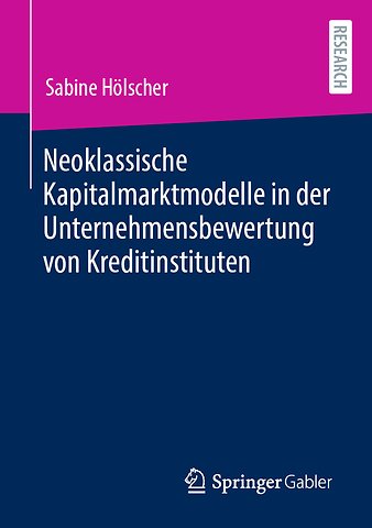 Neoklassische Kapitalmarktmodelle in der Unternehmensbewertung von Kreditinstituten