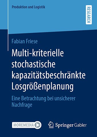 Multi-kriterielle stochastische kapazitätsbeschränkte Losgrößenplanung
