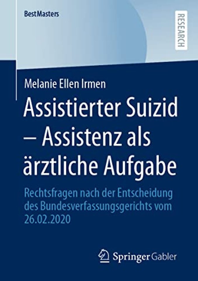 Assistierter Suizid – Assistenz als ärztliche Aufgabe