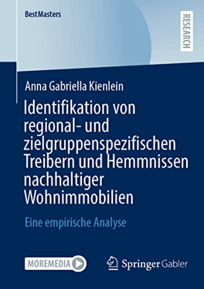 Identifikation von regional- und zielgruppenspezifischen Treibern und Hemmnissen nachhaltiger Wohnimmobilien