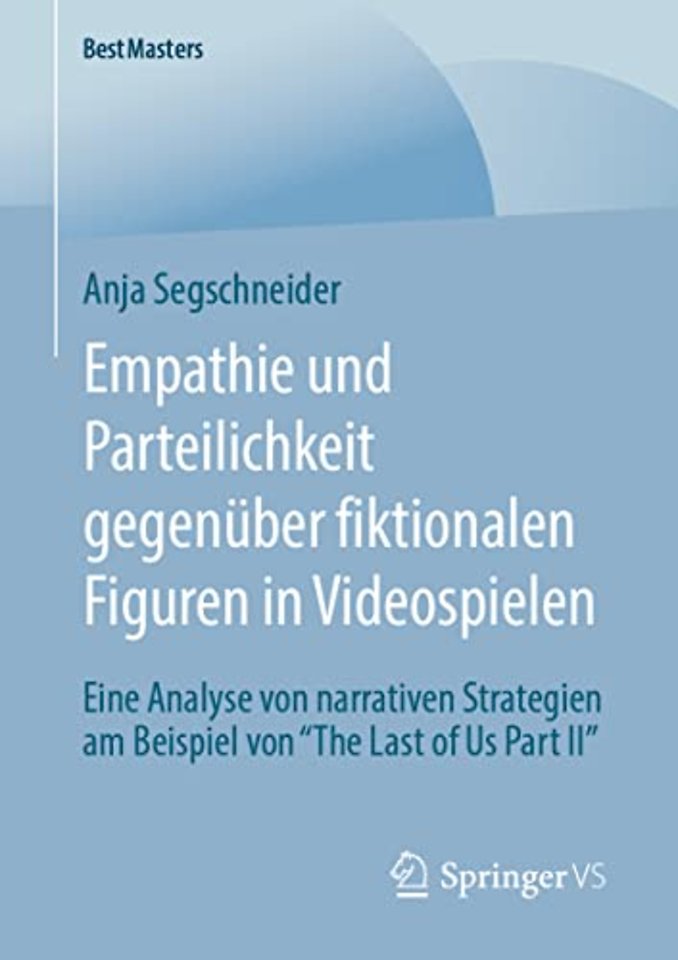 Empathie und Parteilichkeit gegenüber fiktionalen Figuren in Videospielen