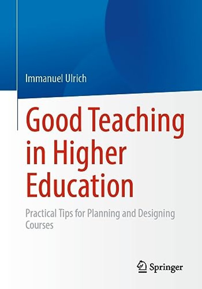 Good Teaching in Higher Education