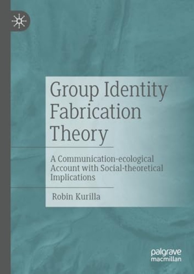 Group Identity Fabrication Theory