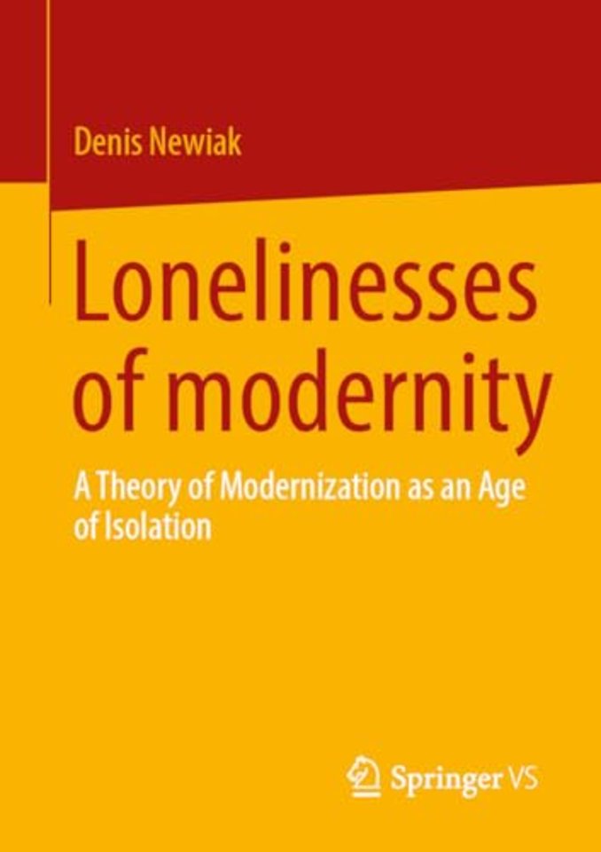 The Lonelinesses of Modernity