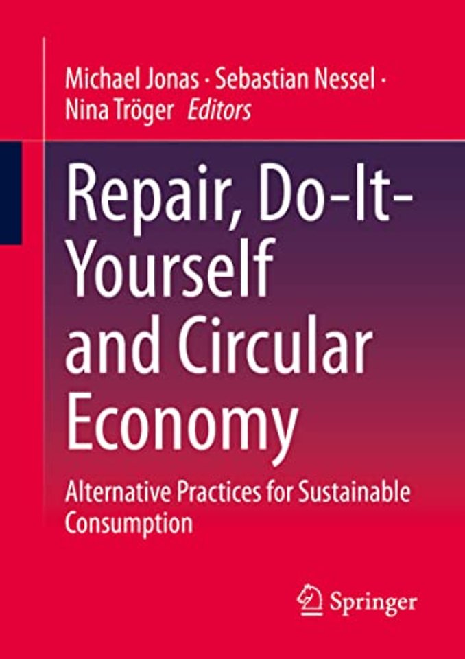 Repair, Do-It-Yourself and Circular Economy