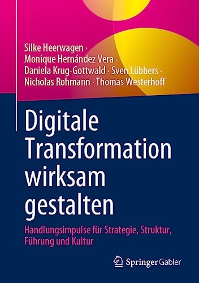 Digitale Transformation wirksam gestalten