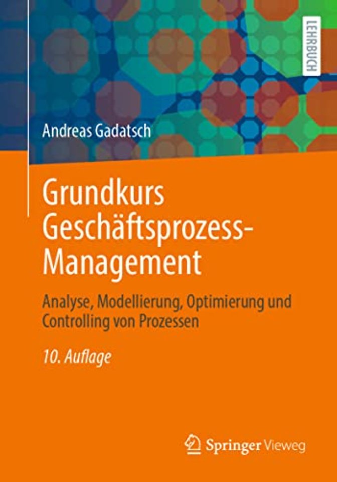 Grundkurs Geschäftsprozess-Management