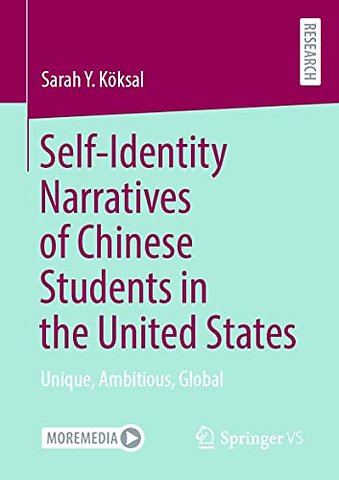 Self-Identity Narratives of Chinese Students in the United States