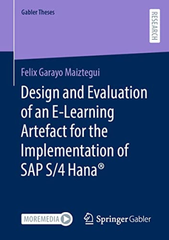 Design and Evaluation of an E-Learning Artefact for the Implementation of SAP S/4HANA®