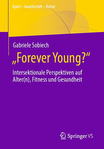 „Forever Young?“