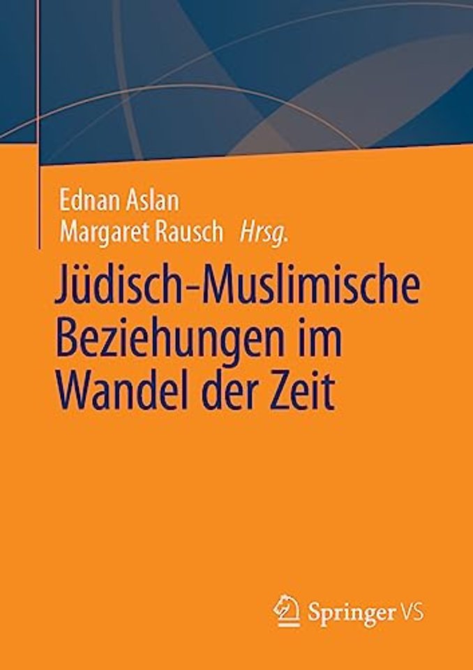 Jüdisch-Muslimische Beziehungen im Wandel der Zeit
