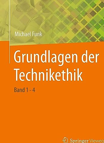 Grundlagen der Technikethik