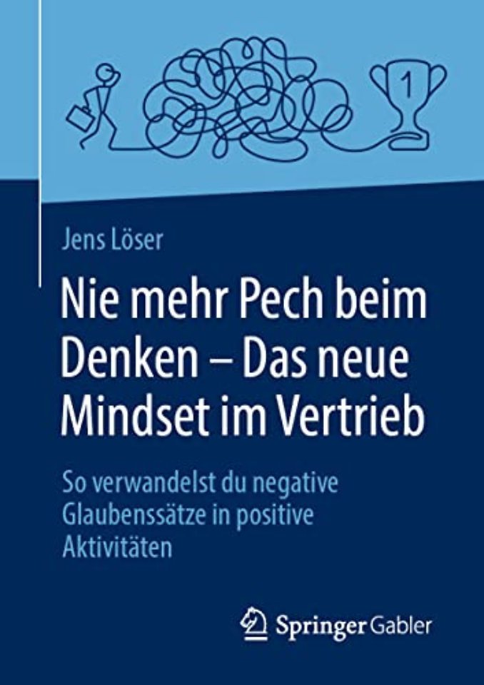 Nie mehr Pech beim Denken – Das neue Mindset im Vertrieb