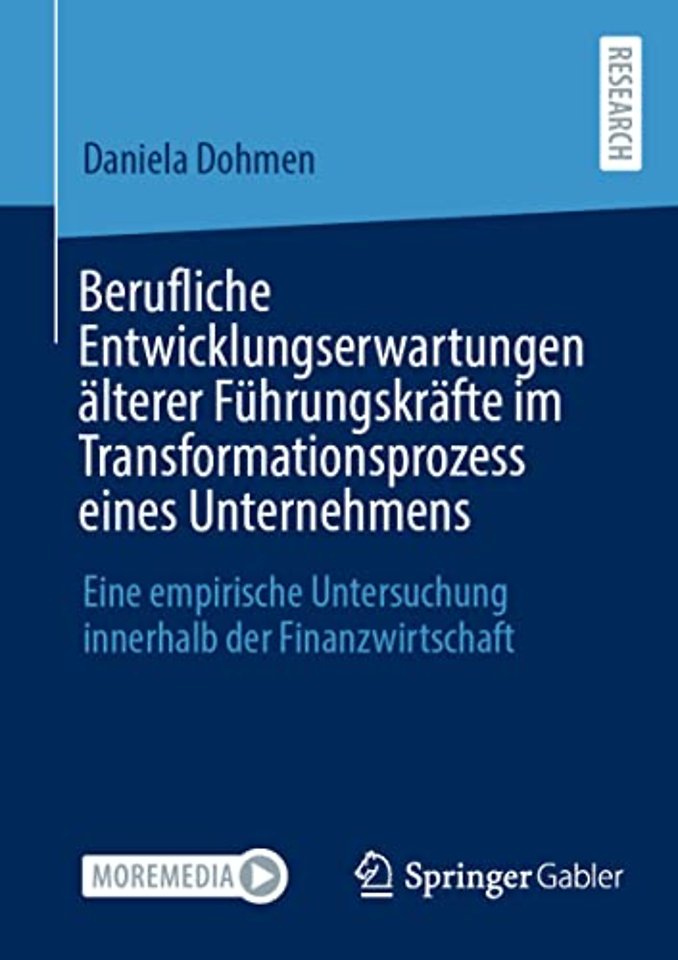 Berufliche Entwicklungserwartungen älterer Führungskräfte im Transformationsprozess eines Unternehmens