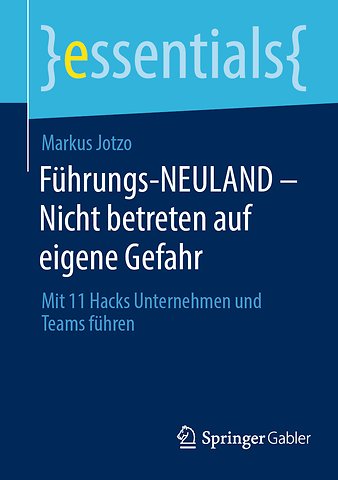 Führungs-NEULAND - Nicht betreten auf eigene Gefahr