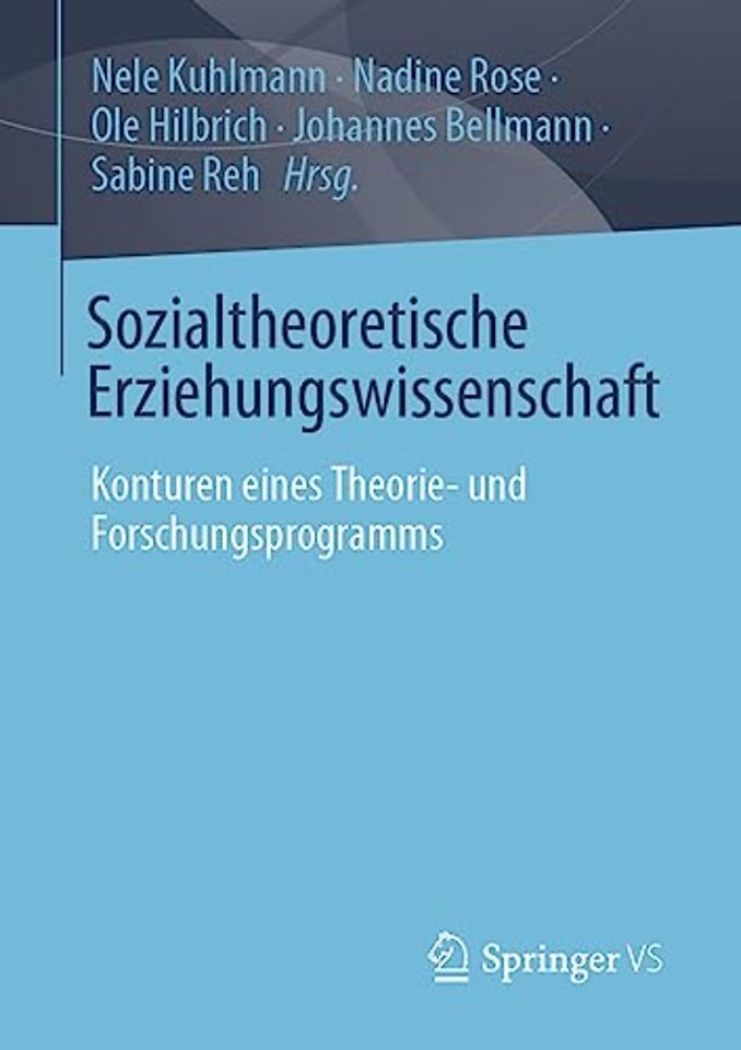 Sozialtheoretische Erziehungswissenschaft