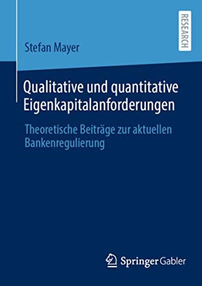 Qualitative und quantitative Eigenkapitalanforderungen