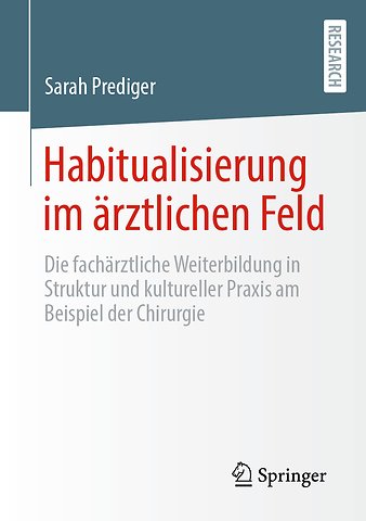 Habitualisierung im ärztlichen Feld