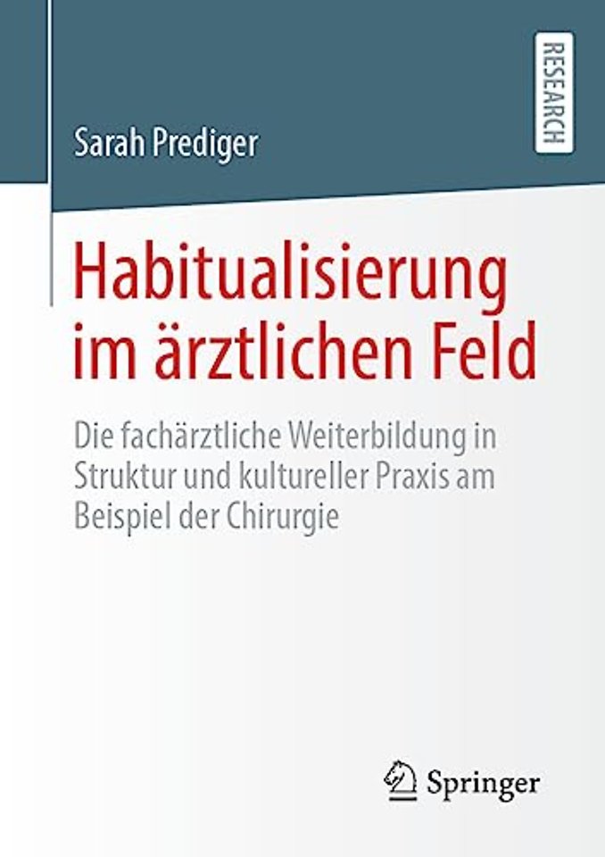 Habitualisierung im ärztlichen Feld