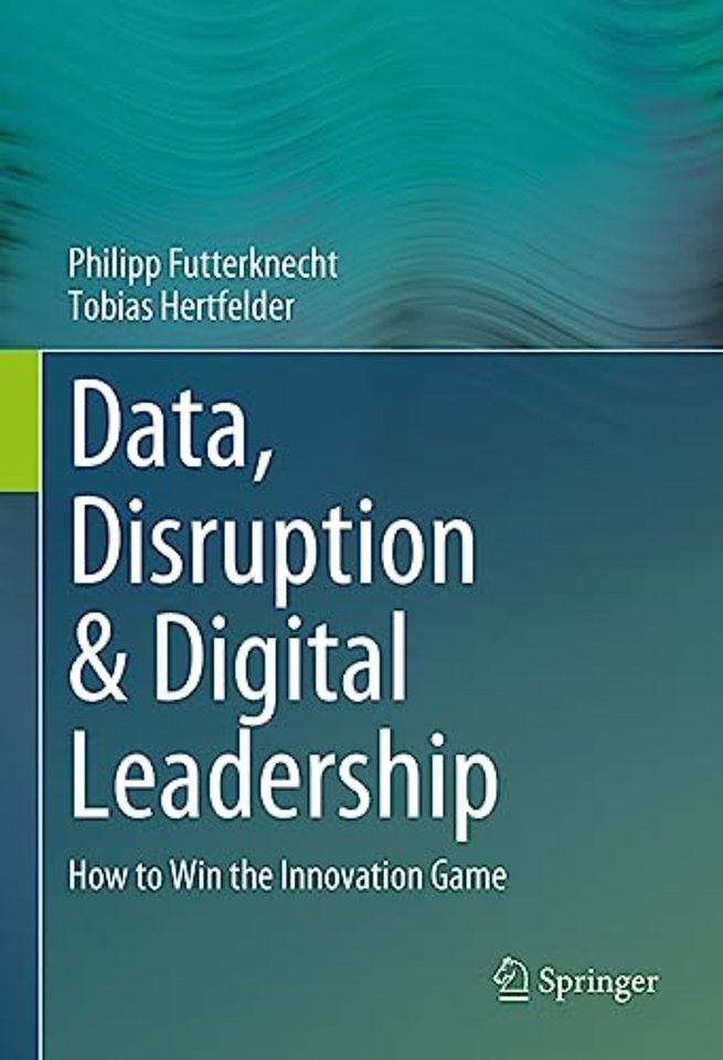 Data, Disruption & Digital Leadership