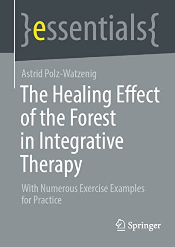 The Healing Effect of the Forest in Integrative Therapy